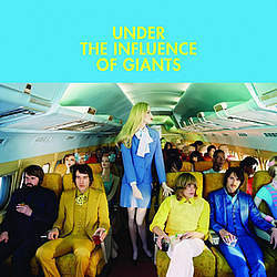 Under the Influence of Giants - Under The Influence Of Giants album