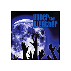 Under The Weather - Under The Weather album