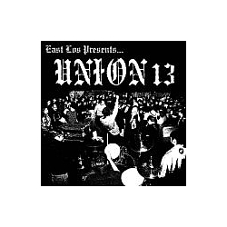 Union 13 - East Los Presents Union 13 album