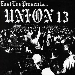 Union 13 - East Los Presents album