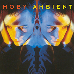 Moby - Ambient альбом