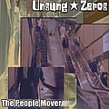 UnSuNg ZeRoS - The People Mover альбом