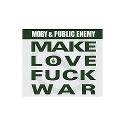 Moby - Make Love Fuck War album