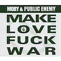 Moby - Make Love Fuck War альбом