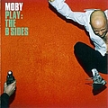 Moby - Play: The B-Sides альбом
