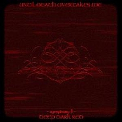 Until Death Overtakes Me - Symphony I: Deep Dark Red album