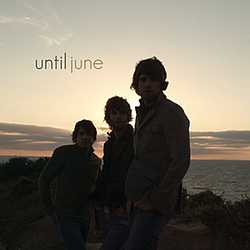 Until June - Until June альбом