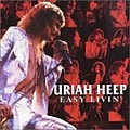 Uriah Heep - Easy Livin&#039;   The Ultimate Collection album