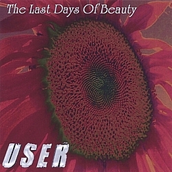 USER - The Last Days of Beauty album