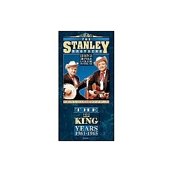 The Stanley Brothers - The King Years 1961-1965 альбом