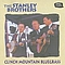 The Stanley Brothers - Clinch Mountain Bluegrass альбом