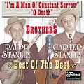 The Stanley Brothers - Best Of The Best альбом