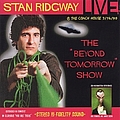Stan Ridgway - STAN RIDGWAY: LIVE! BEYOND TOMORROW! 1990 @ The Coach House, CA. альбом