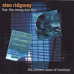 Stan Ridgway - Live! 1989 The Ancient Town Of Frankfurt @ the Batschkapp Club album