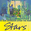 Stars - In Our Bedroom After The War альбом