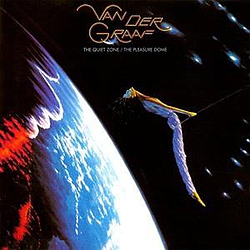 Van Der Graaf Generator - The Quiet Zone, The Pleasure Dome album