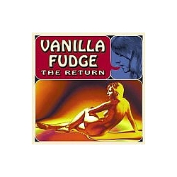 Vanilla Fudge - The Return album
