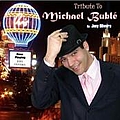 Various Artists - Tribute To Michael Bublé альбом