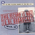 Various Artists - This Record Is Not To Be Broadcast Vol. 2 (Part 2) album