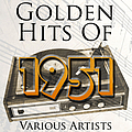 Various Artists - Golden Hits Of 1951 альбом