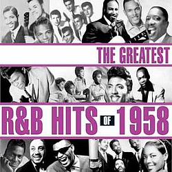 Various Artists - The Greatest R&amp;B Hits Of 1958 альбом