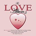 Various Artists - The Love Album Vol. 3 album