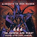 Various Artists - A Tribute To Iron Maiden: 666 The Number One Beast Volume 2 / The Final Chapter album