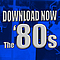 Various Artists - Download Now - The &#039;80s album