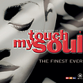 Various Artists - Touch My Soul - The Finest Ever album