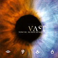 Vast - Visual Audio Sensory Theater album