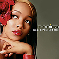 Monica - All Eyez On Me album