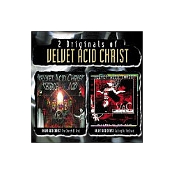 Velvet Acid Christ - 2 Originals: Church Ov Acid + Calling Ov The Dead album