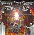 Velvet Acid Christ - The Church of Acid album