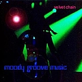 Velvet Chain - Moody Groove Music альбом