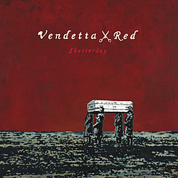 Vendetta Red - Shatterday album