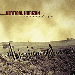 Vertical Horizon - There and Back Again album