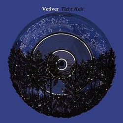 Vetiver - Tight Knit альбом