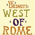 Vic Chesnutt - West of Rome album