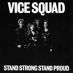 Vice Squad - Stand Strong Stand Proud album