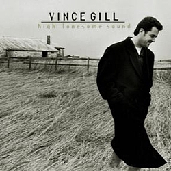 Vince Gill - High Lonesome Sound album