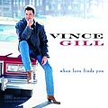 Vince Gill - When Love Finds You album