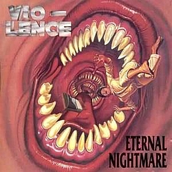 Vio-Lence - Eternal Nightmare album