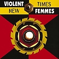Violent Femmes - New Times альбом