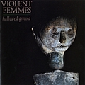 Violent Femmes - Hallowed Ground album