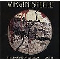 Virgin Steele - The House of Atreus: Act II (disc 1) альбом