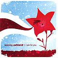 Waking Ashland - I Am For You EP альбом