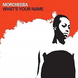 Morcheeba - What&#039;s Your Name album