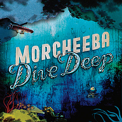 Morcheeba Feat. Thomas Dybdahl - Dive Deep альбом