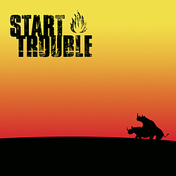 Start Trouble - Every Solution Has Its Problem альбом