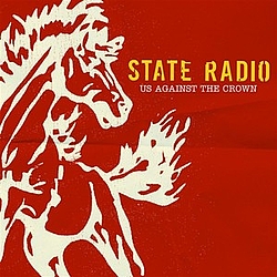 State Radio - Us Against The Crown album